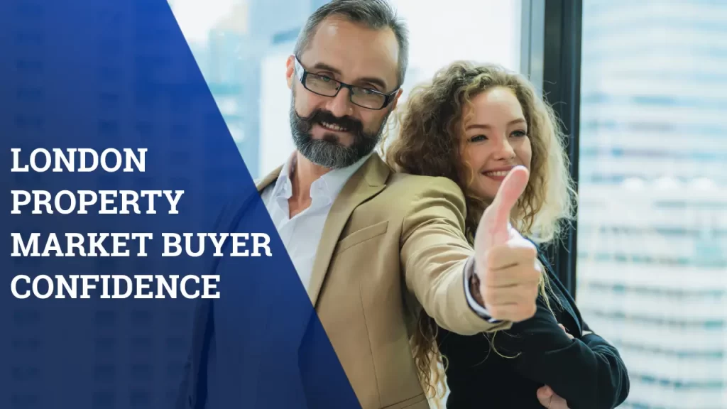 London Property Market Buyer Confidence