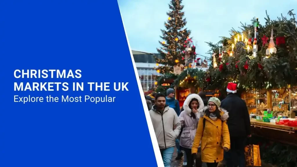 Most Popular Christmas Markets in the UK