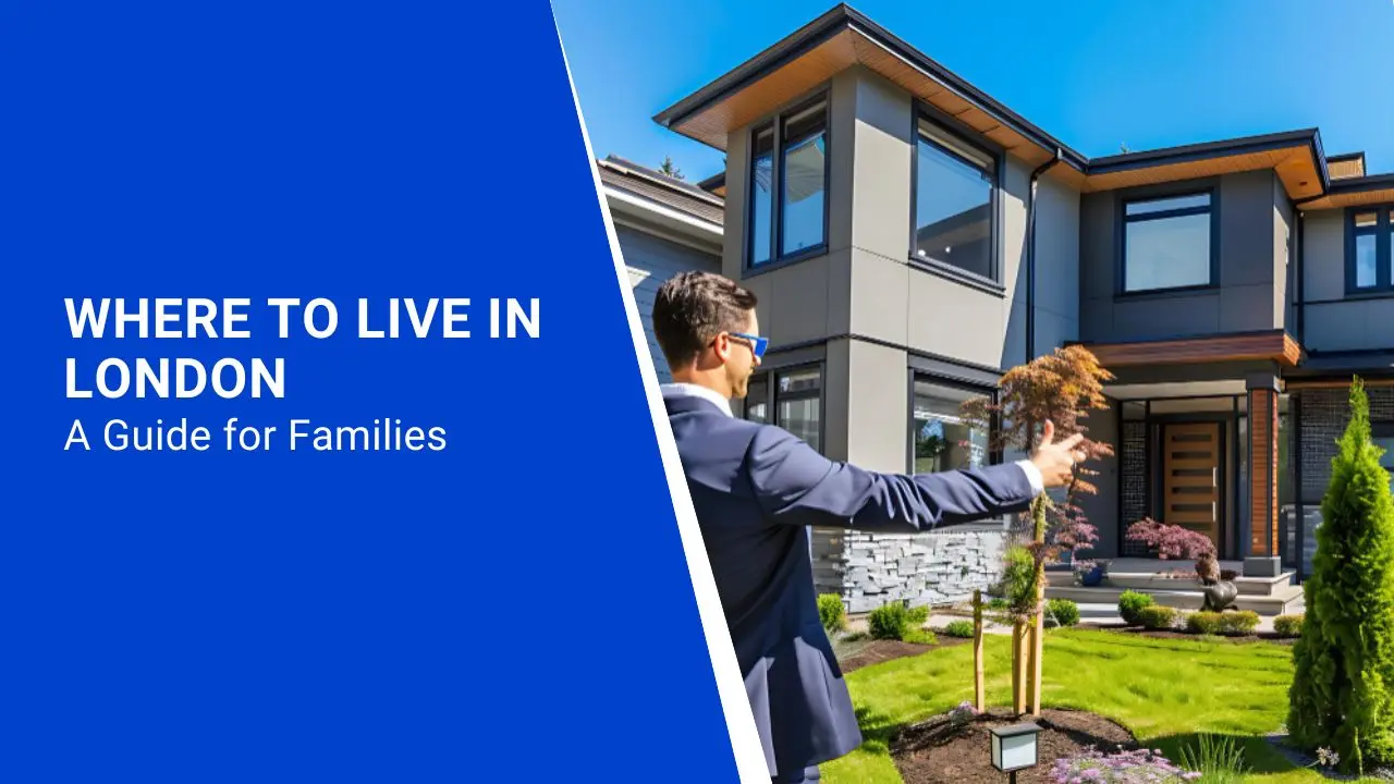 Best Places to Live: A Family Guide to London